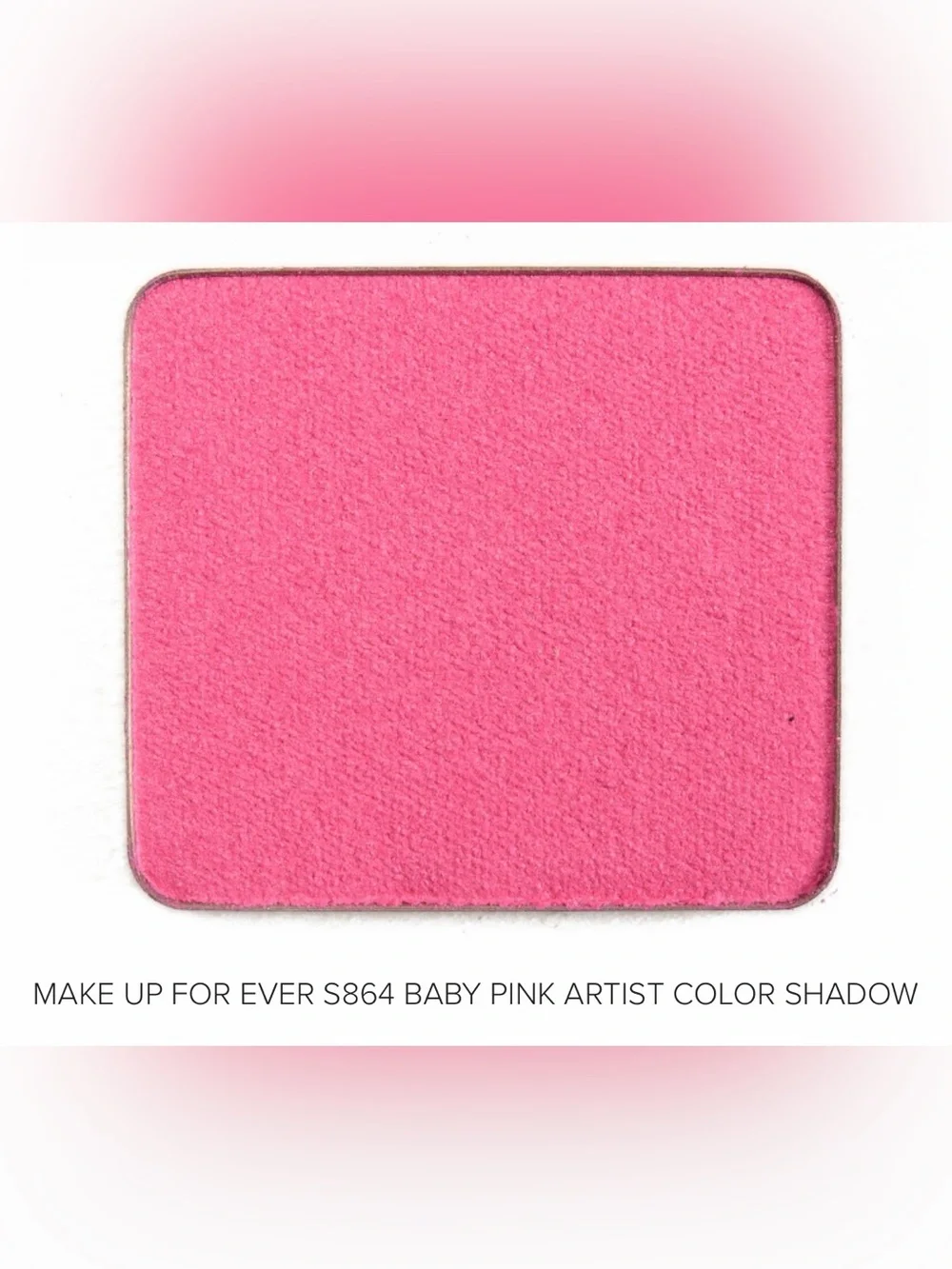 NWB Makeup Forever S864 Baby Pink Artist Color Shadow Eye Single Palette Refill